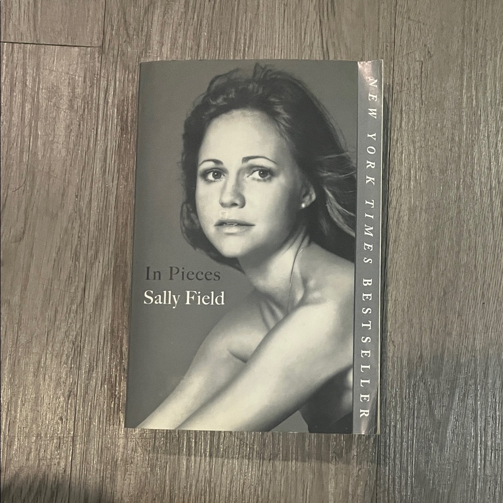 In Pieces by Sally Field Book